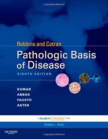 Robbins and Cotran Pathologic Basis of Disease, Professional Edition: Expert Consult - Online and Print (Robbins Pathology)