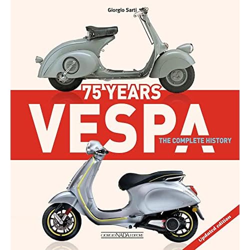 Vespa: 75 Years: The Complete History Hardcover December 20, 2022
