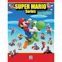 Super Mario Series for Guitar: Guitar TAB Paperback October 1, 2011