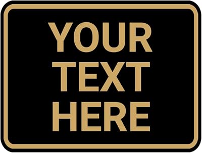 Classic Framed Custom Personalizable Plastic Wall or Door Sign | Your Custom Message | Enter Your Text | Easy to Install  With Strong 2 Sided Foam Tape | Business Signs | Home Signs | Property
