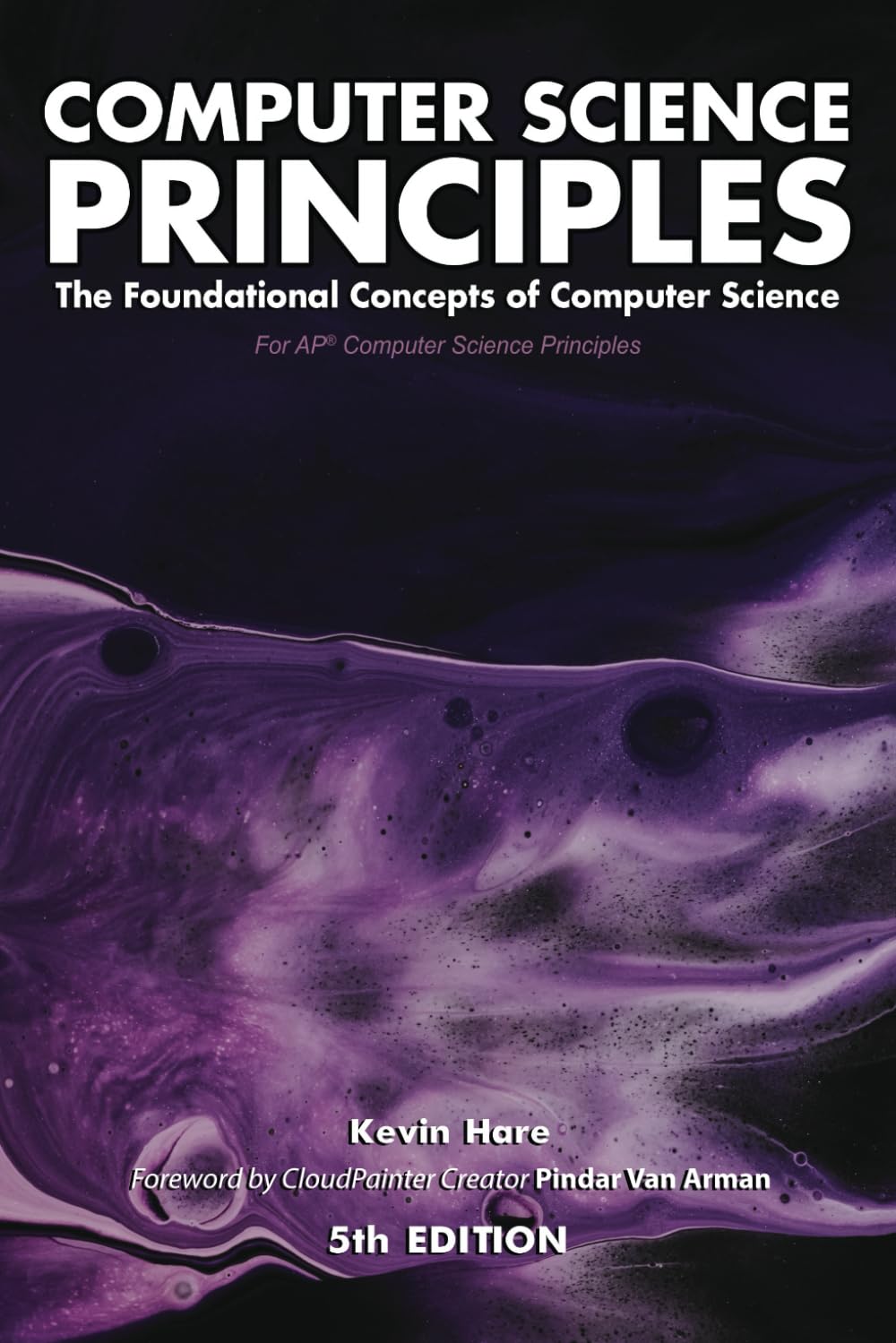 Computer Science Principles: The Foundational Concepts of Computer Science - For AP® Computer Science Principles