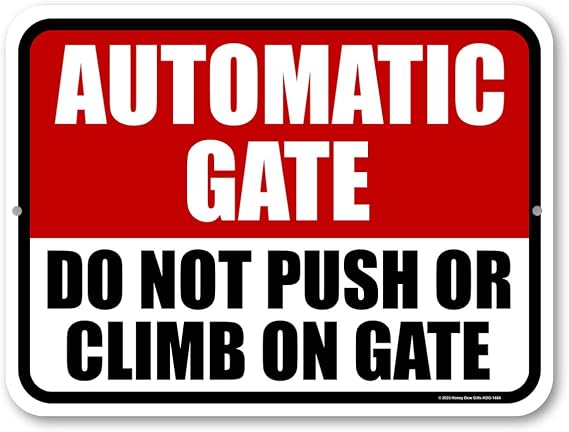 Honey Dew Gifts Automatic Gate Do Not Push or Climb HDG-1484