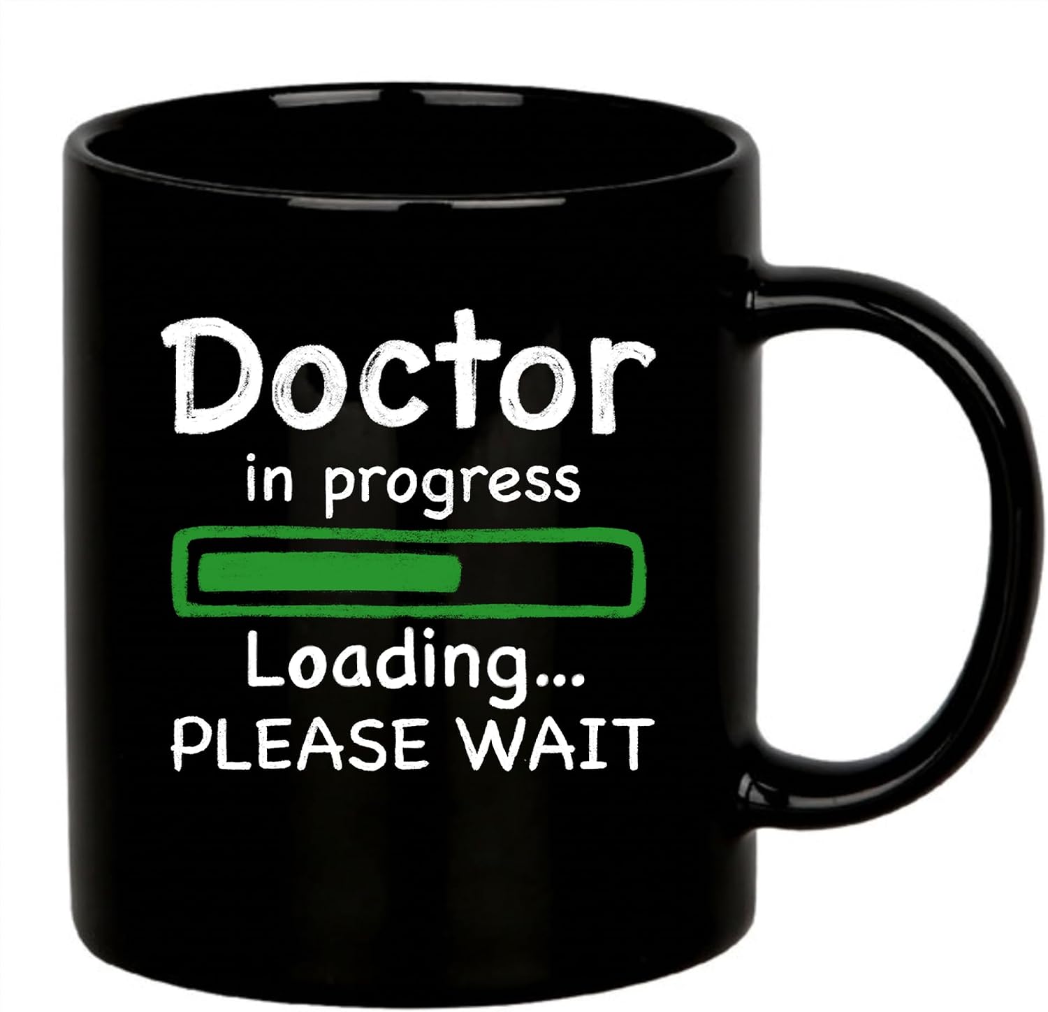 Doctor in Progress Loading Doctor Mug Funny Future DR Graduation Gift To Medical Doctorate Student PhD Coffee Ceramic Cup Drinkware 11 oz Black