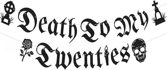 Death to My Twenties Banner, Rip Twenties Decorations Death to My 20s Birthday Decorations for Women Men 30th Birthday Banner Party, Black Glitter