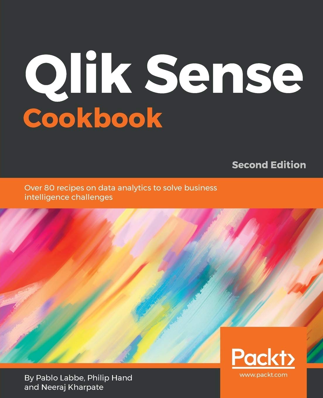 Qlik Sense Cookbook: Over 80 recipes on data analytics to solve business intelligence challenges, 2nd Edition 2nd ed. Edition