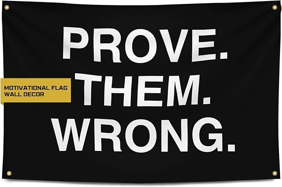Prove Them Wrong Motivational Gym Banner Decor, 3x5 Ft