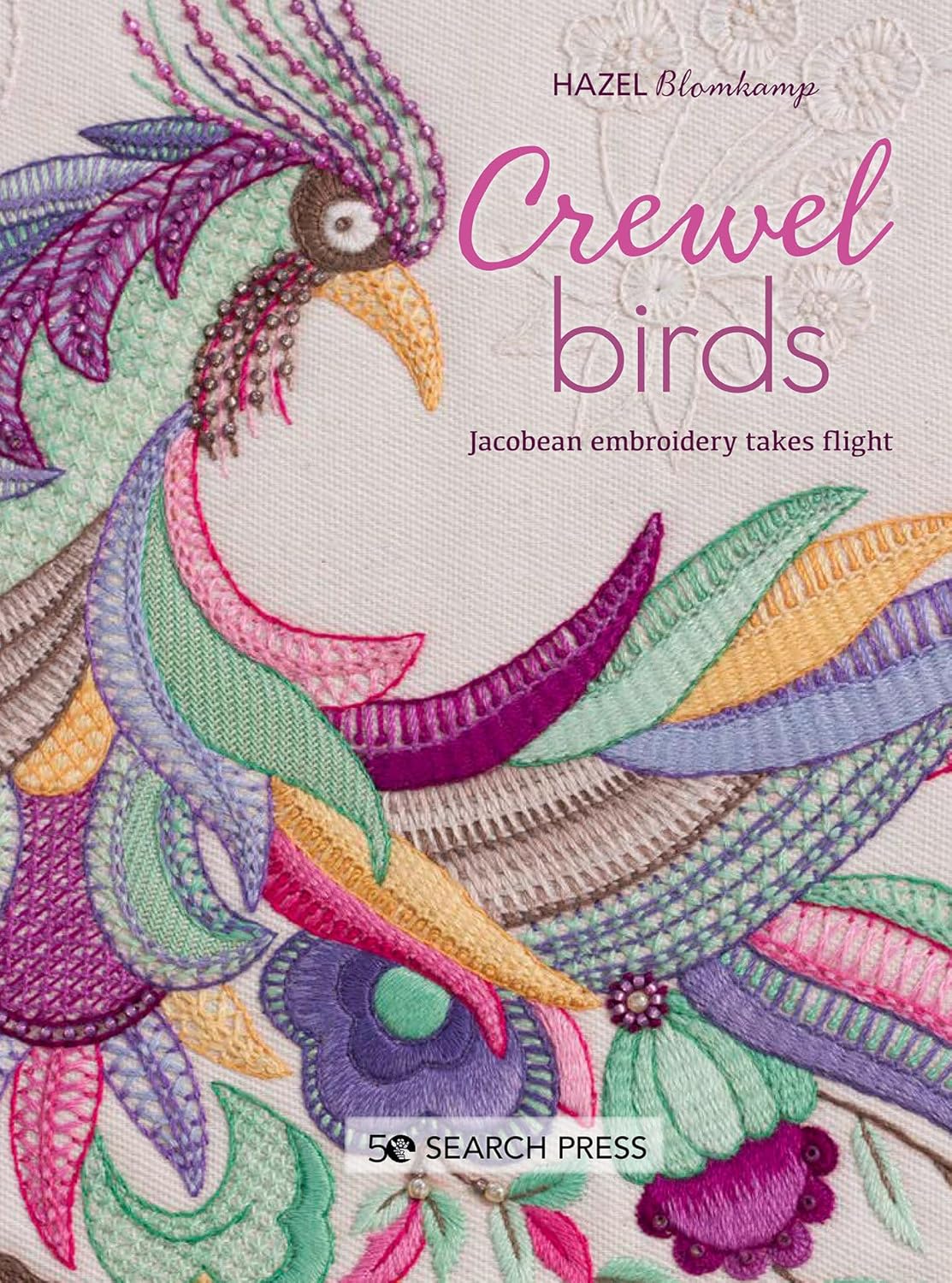 Crewel Birds: Jacobean embroidery takes flight Paperback March 18, 2020