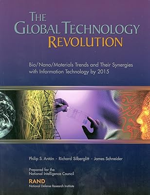 The Global Technology Revolution: BioNanoMaterials Trends and Their Synergies with Information Technology by 2015