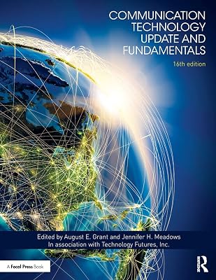 Communication Technology Update and Fundamentals: 16th Edition 16th Edition