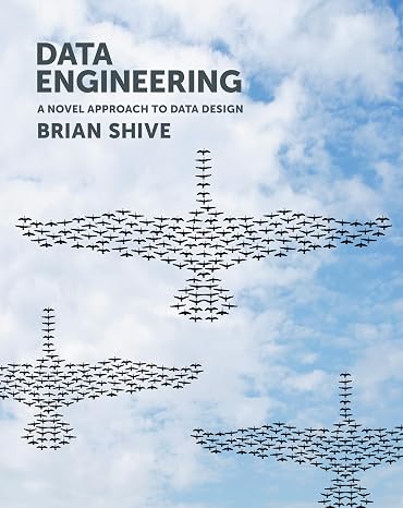 Data Engineering: A Novel Approach to Data Design