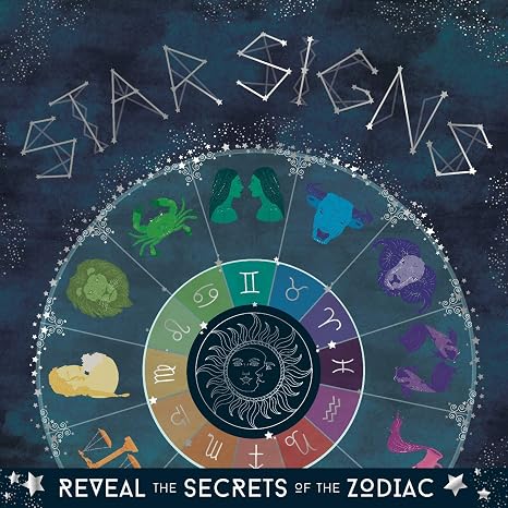 Star Signs: Reveal the Secrets of the Zodiac