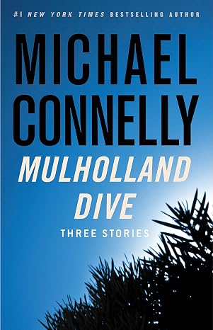 Mulholland Dive: Three Stories