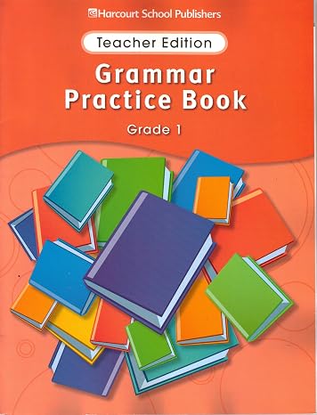 Grammar Practice Book Grade 1 (Storytown)
